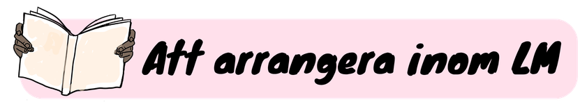 Att arrangera inom LM